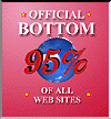 This page is  one of the Bottom 95% sites on the Web!